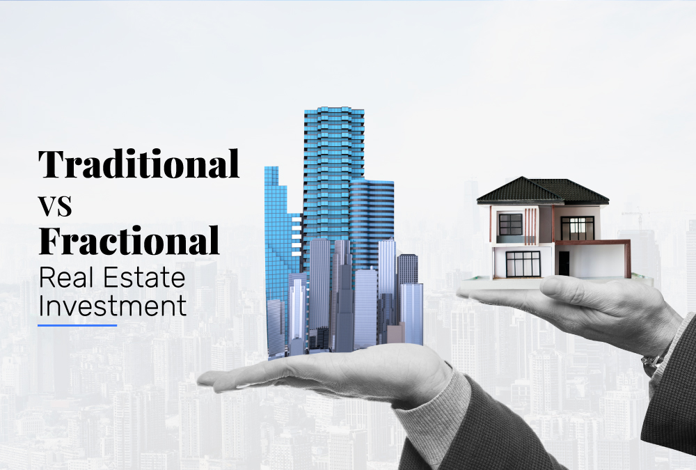 Traditional vs Fractional Real Estate Investment