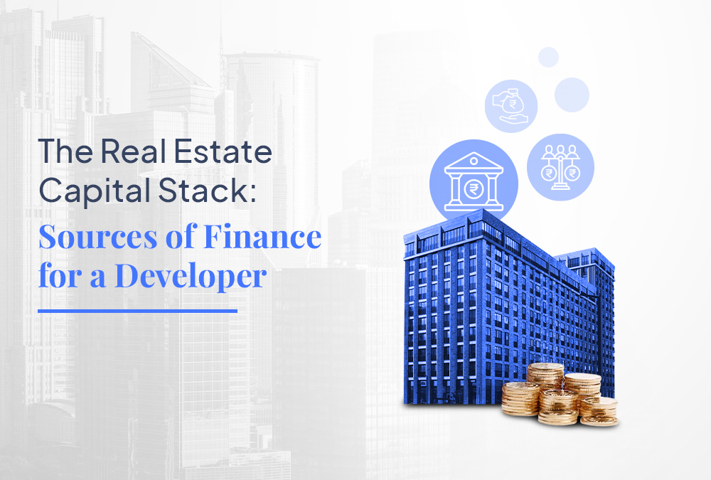 Real Estate Capital Stack - Sources of Finance for a Developer